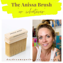 Load image into Gallery viewer, The Anissa Brush &quot;Or Whatever&quot;

